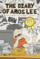 The Diary Of Amos Lee: 3 : I'M Twelve, I'M Tough, I Tweet!
