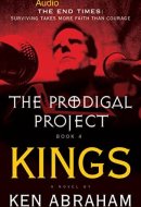 The Prodigal Project: Kings