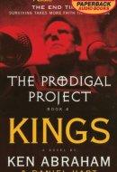 Prodigal Project, The: Kings (The Prodigal Project)