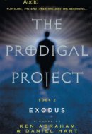 The Prodigal Project: Exodus