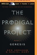 Prodigal Project: Genesis, The (The Prodigal Project)