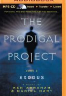 Prodigal Project: Exodus, The (The Prodigal Project)