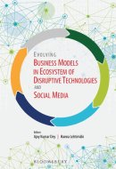 Evolving Business Models in Ecosystem of Disruptive Technologies and Social Media