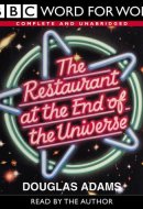 The Restaurant at the End of the Universe Complete & Unabridged