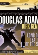 Dirk Gently: The Long Dark Tea-Time of the Soul: A BBC Radio Full-Cast Dramatization