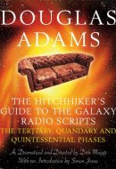 The Hitchhiker's Guide to the Galaxy Radio Scripts The Tertiary, Quandary and Quintessential Phases