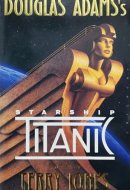 Douglas Adams's Starship Titanic A Novel