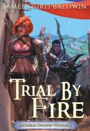 Trial by Fire An Archemi Online LitRPG Adventure