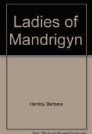 Ladies of Mandrigyn