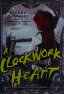 A Clockwork Heart