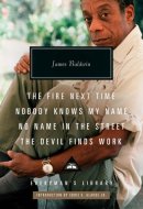 The Fire Next Time; Nobody Knows My Name; No Name in the Street; The Devil FindsWork Introduction by Eddie S. Glaude Jr.