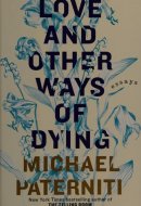 Love and Other Ways of Dying Essays