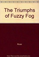 The Triumphs of Fuzzy Fogtop