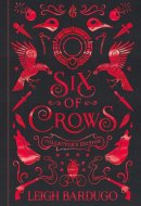 Six of Crows: Collector's Edition Book 1