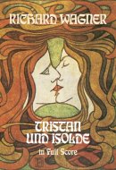 Tristan und Isolde in Full Score
