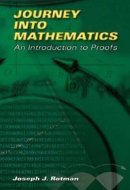Journey into Mathematics: An Introduction to Proofs (Dover Books on Mathematics)
