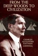From the Deep Woods to Civilization