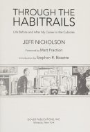 Through the Habitrails Life Before and After My Career in the Cubicles