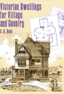 Victorian Dwellings for Village and Country (1885)