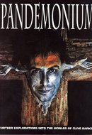 Pandemonium The World of Clive Barker