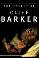 The Essential Clive Barker