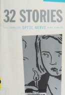 32 Stories: The Complete Optic Nerve Mini-Comics