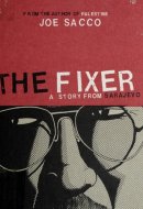 The Fixer: A Story from Sarajevo