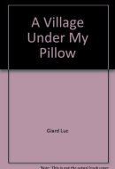 A Village Under My Pillow