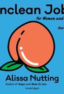 Unclean Jobs for Women and Girls: Stories