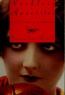 Reckless Appetites A Culinary Romance