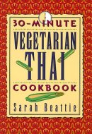 30-minute Vegetarian Thai Cookbook
