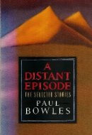 A Distant Episode: The Selected Stories
