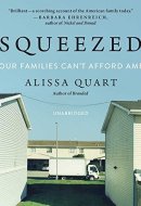 Squeezed Lib/E: Why Our Families Can't Afford America