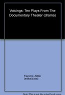 Voicings: Ten Plays from the Documentary Theater