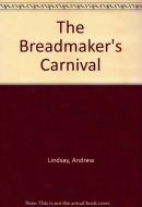 The Breadmaker's Carnival