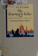 The Journey's Echo Selections from Freya Stark