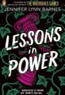 Lessons in Power Book 2 in the gripping mystery thriller duology from the author of The Inheritance Games