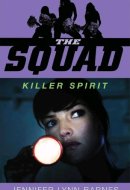 The Squad: Killer Spirit