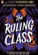 The Ruling Class The unputdownable mystery thriller from the author of The Inheritance Games