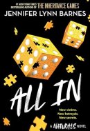 The Naturals: All In Book 3 in This Unputdownable Mystery Series from the Author of the Inheritance Games