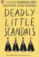 Deadly Little Scandals From the bestselling author of The Inheritance Games