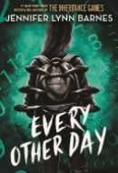 Every Other Day from the bestselling author of The Inheritance Games
