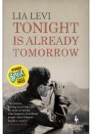 Tonight is Already Tomorrow