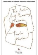 The Art of Binding People A poetic memoir that challenges assumptions on mental health
