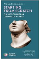 Starting from Scratch The Life-changing Lessons of Aeneas