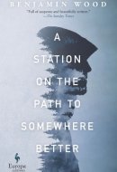 A Station on the Path to Somewhere Better