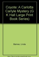 Coyote A Carlotta Carlyle Mystery