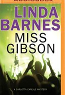 Miss Gibson (Carlotta Carlyle Mystery)