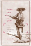 Needles, Herbs, Gods, and Ghosts