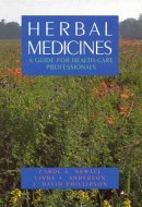 Herbal Medicines: A Guide for Healthcare Professionals